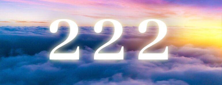 La signification numerologique du chiffre angelique 222