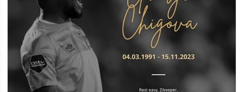 Former Zimbabwe goalkeeper, George Chigova dies aged 32 ‘after collapsing at his home in South Africa’.